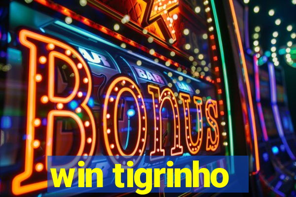 win tigrinho